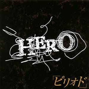 Hero (JAP) : Period